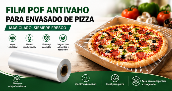 Film POF Antivaho para el Envasado de Pizza